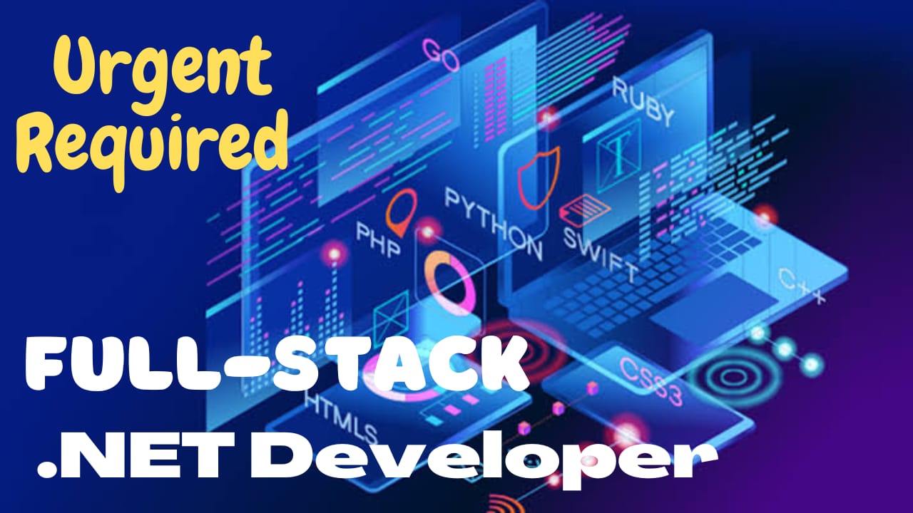 Job Opening For NET Full Stack Developer (High Salary Package)