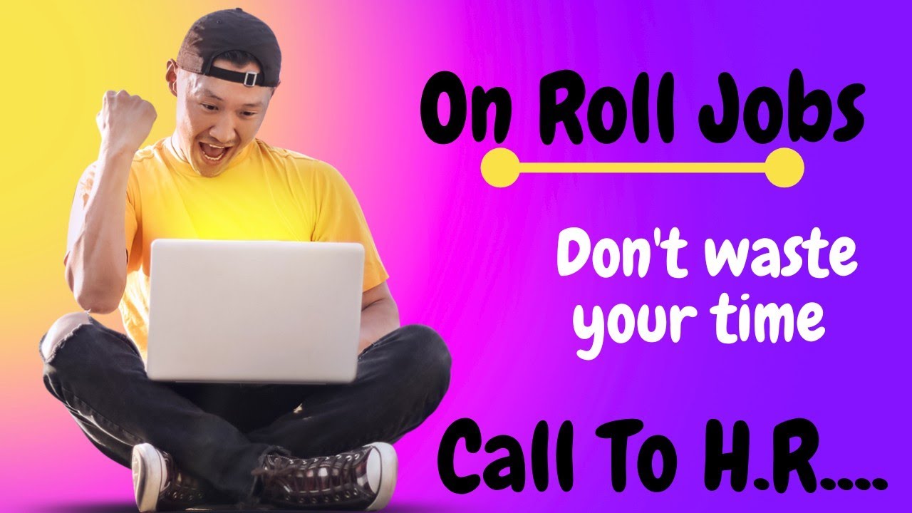 On Roll Jobs Opening 2023