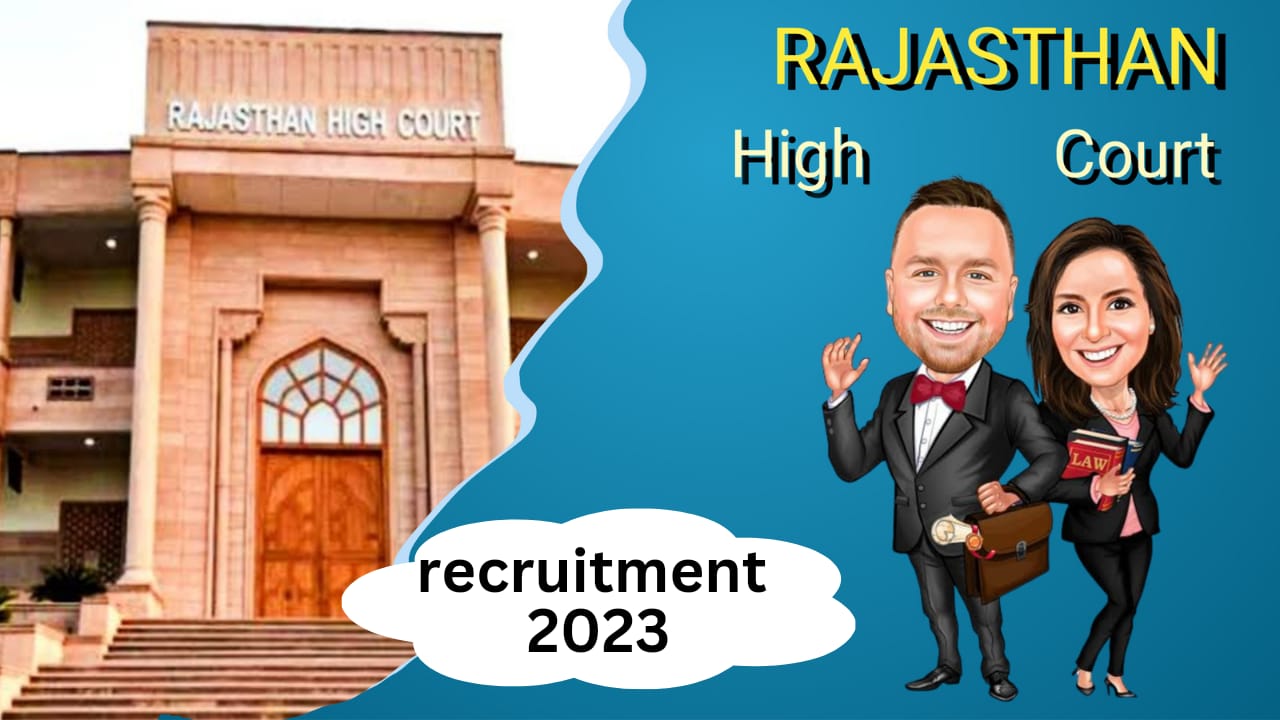 Rajasthan High Court Recruitment 2023!