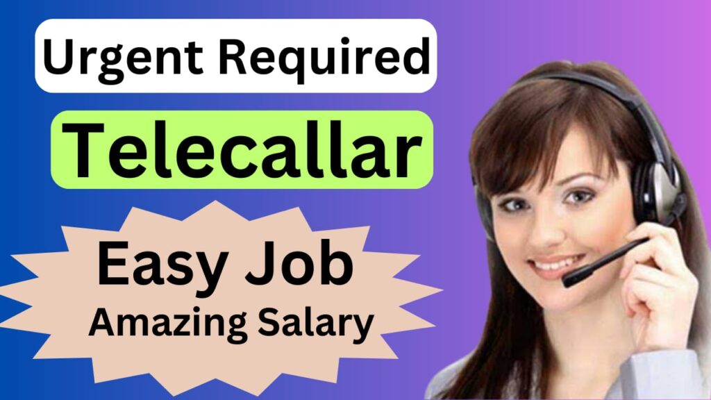 Urgent Required For Telecaller with Attractive Incentive Easy Job Amazing Salary 2023!