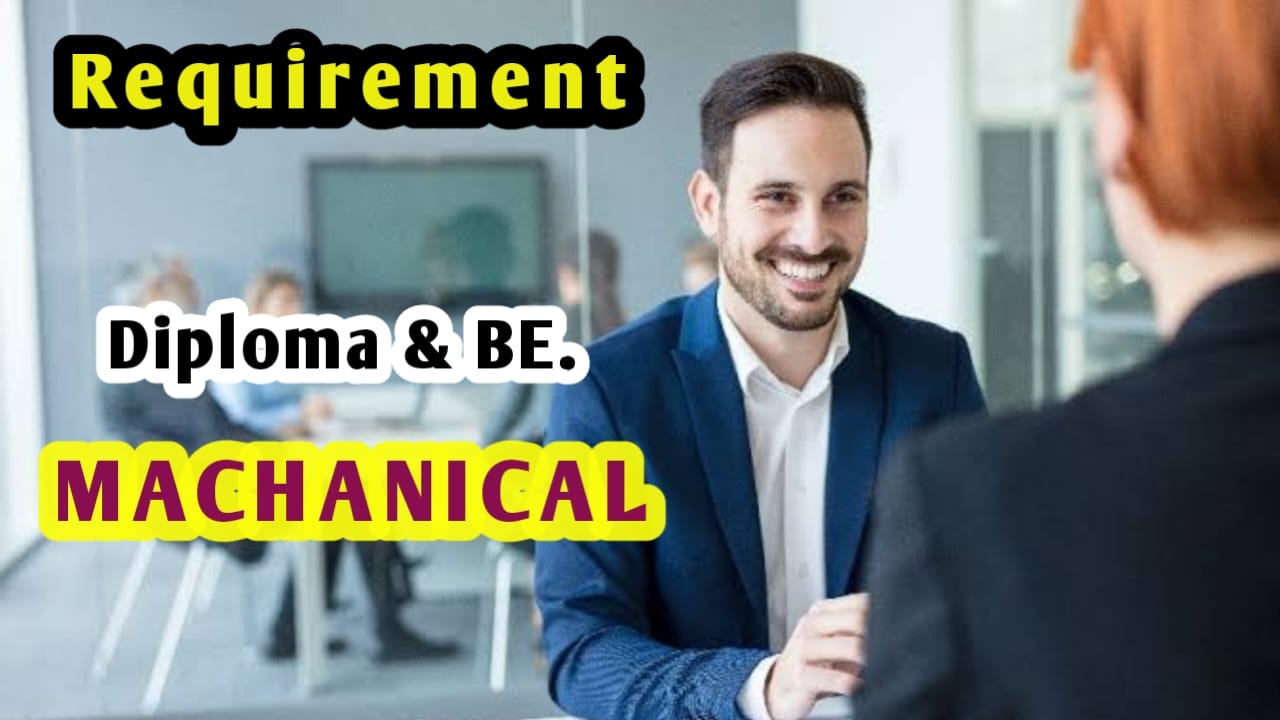 We Are Hiring For Diploma Mechanical BE Mechanical.