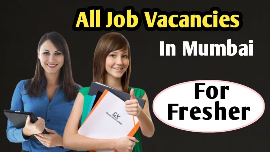 Job_Vacancy_In_Mumba_For_Fresher